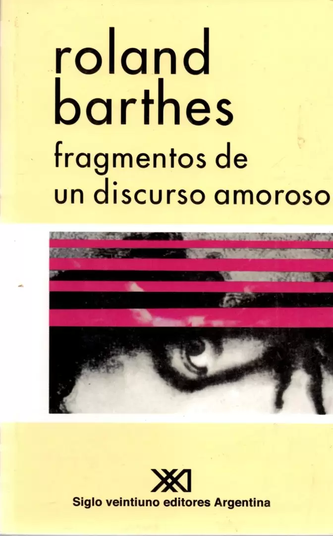 Fragmentos de un discurso amoso- Roland Barthes