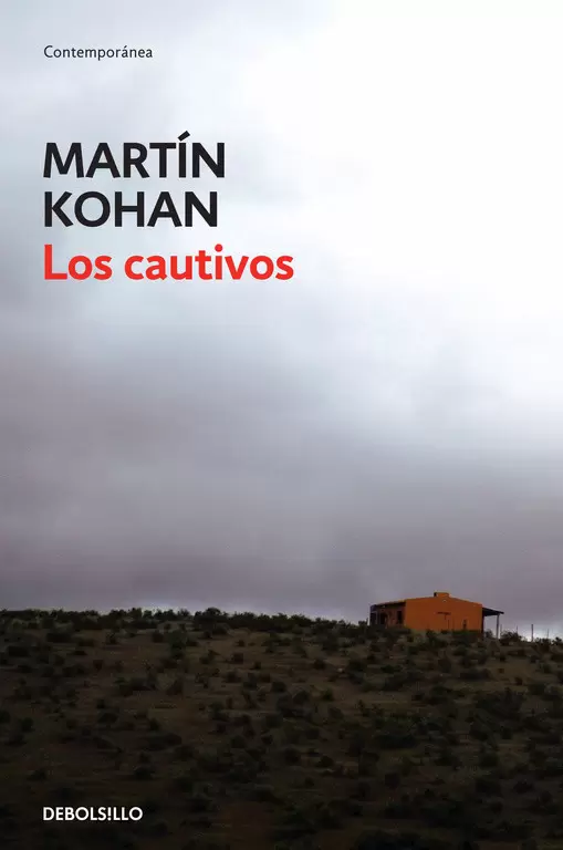 los cautivos - martin kohan