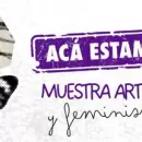 Muestra art�stica y feminismos: �Ac� estamos� llega a Mendoza